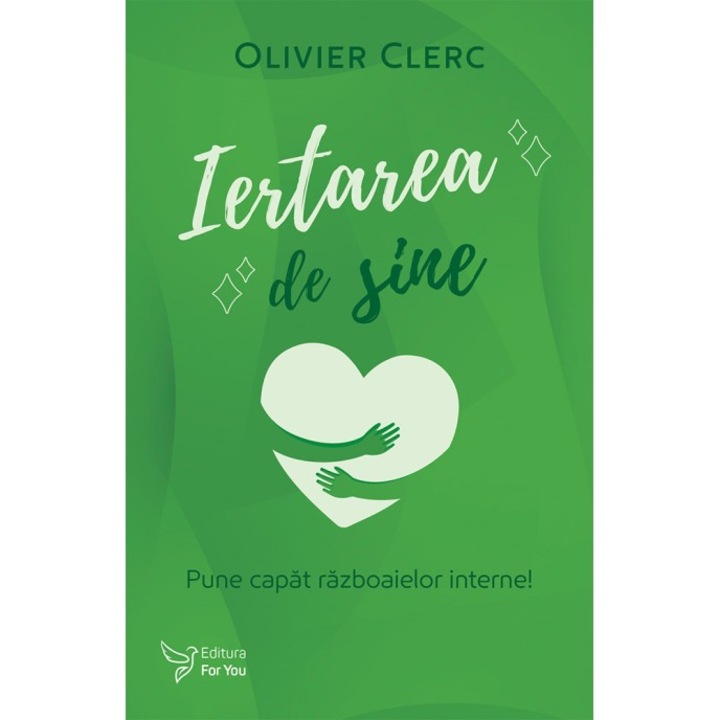 Iertarea de sine - Olivier Clerc
