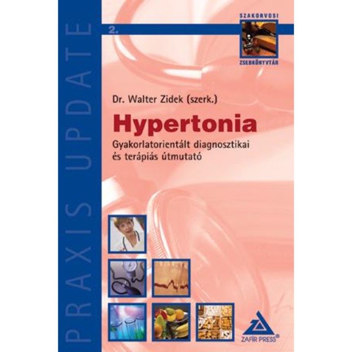 Hypertonia -- Gyakorlatorientált diagnosztikai és terápiás útmutató - Dr. Walter Zidek