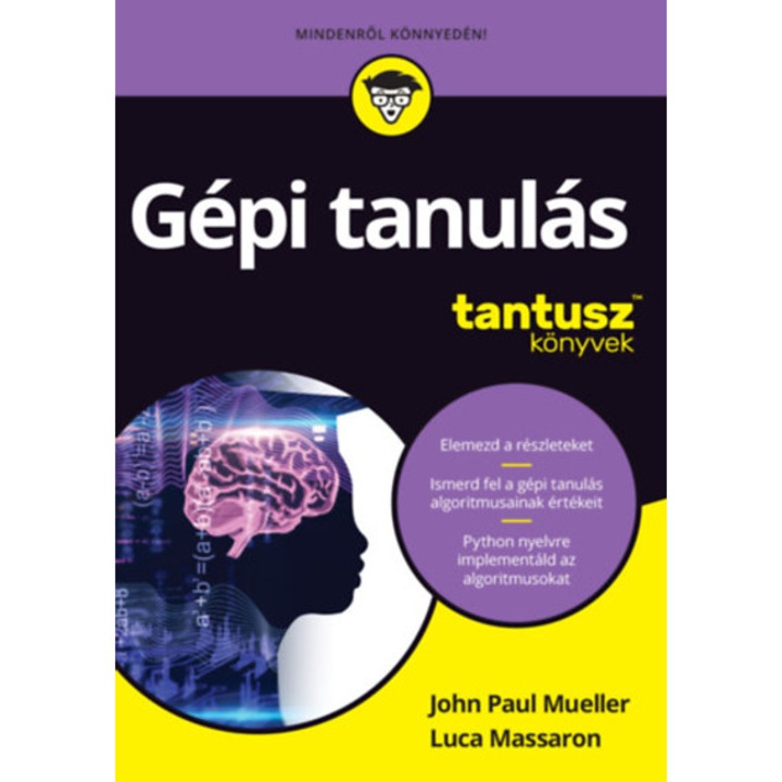 Gépi tanulás - John Paul Mueller