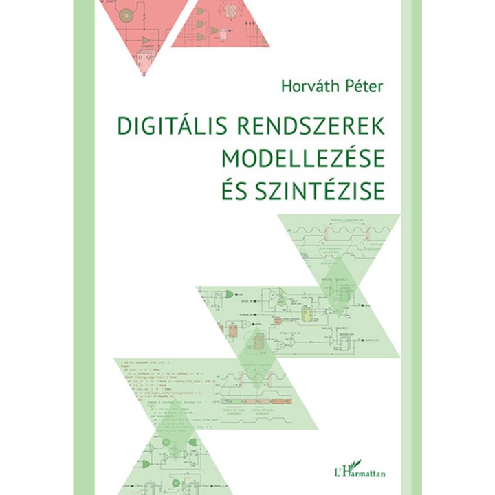 Digitális rendszerek modellezése és szintézise - Horváth Péter