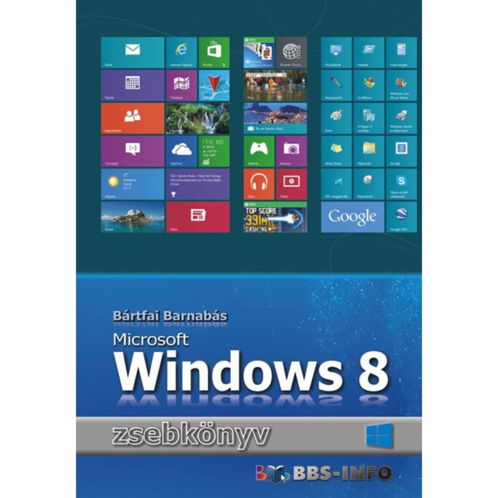 Windows 8 zsebkönyv - Bártfai Barnabás