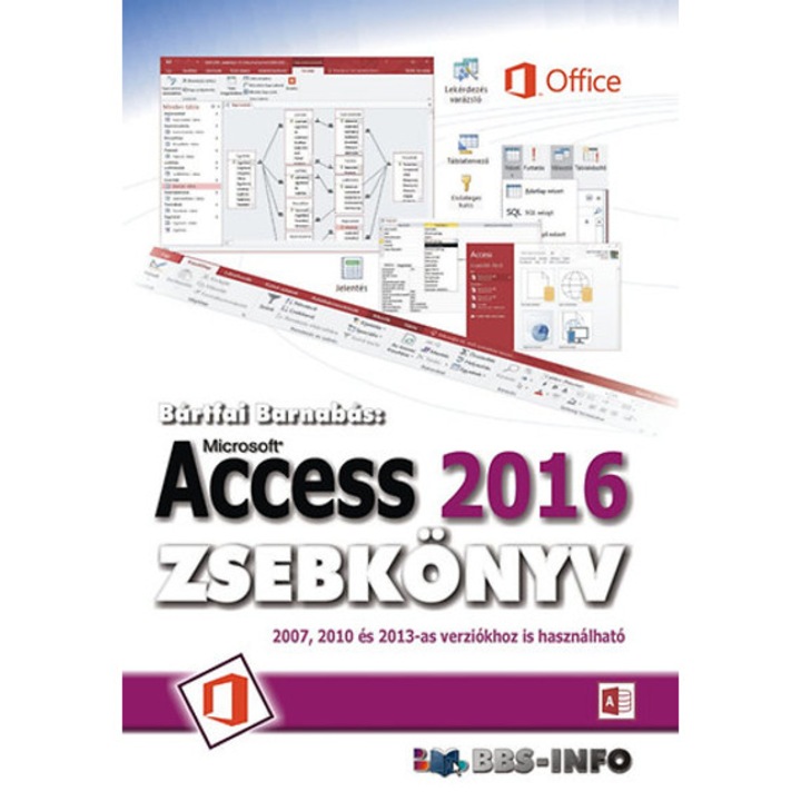 Access 2016 zsebkönyv - Bártfai Barnabás