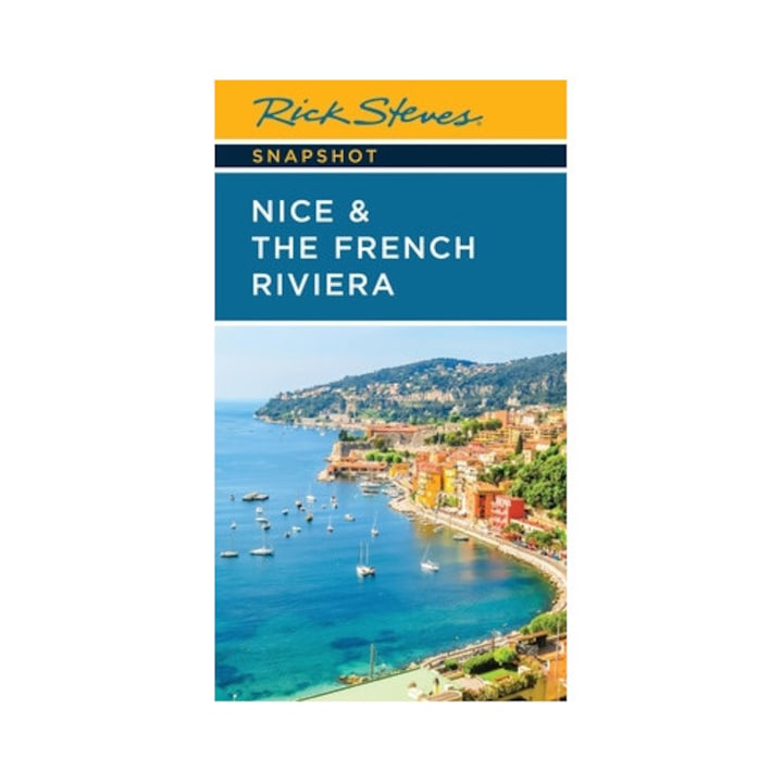 Rick Steves Snapshot Nice & The French Riviera - Rick Steves