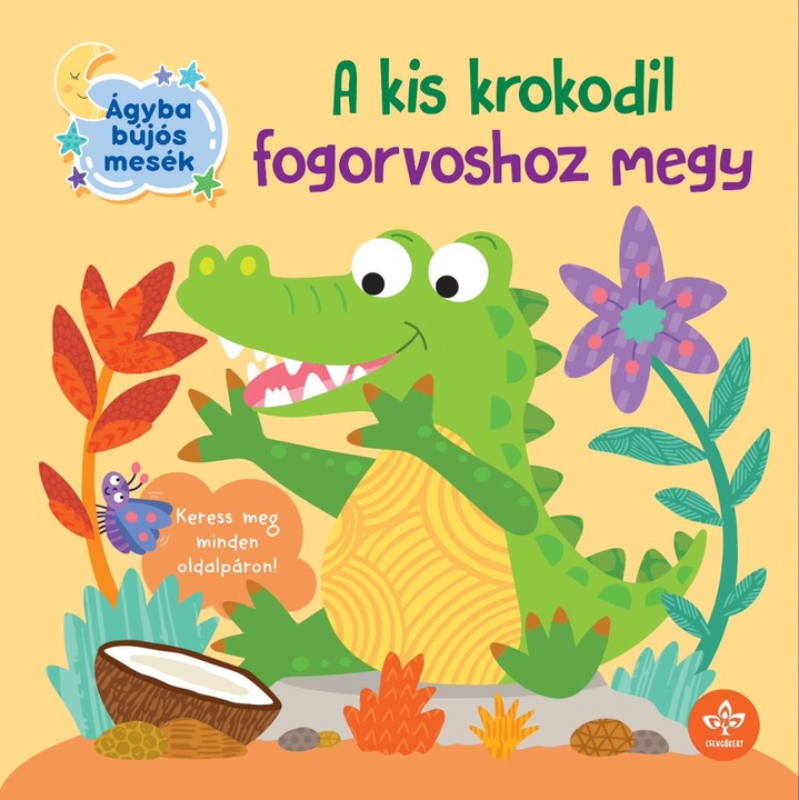 Olivier Dupin: A kis krokodil fogorvoshoz megy