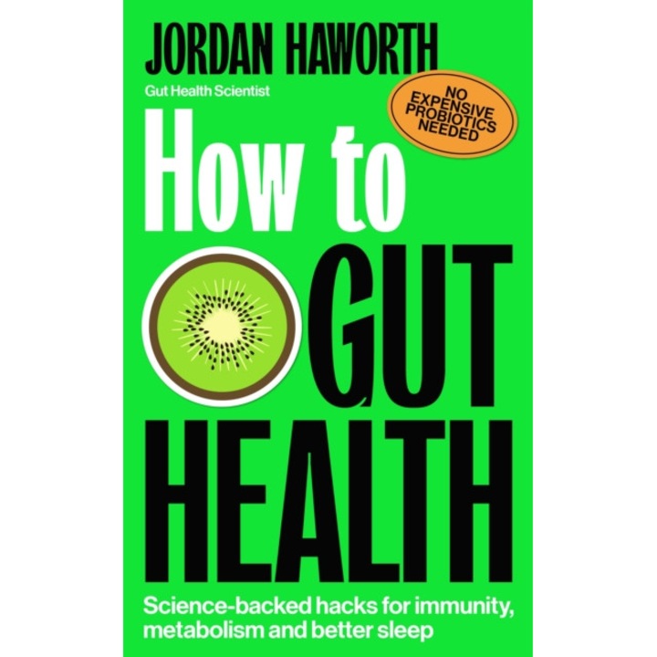 How To Gut Health - Jordan Haworth