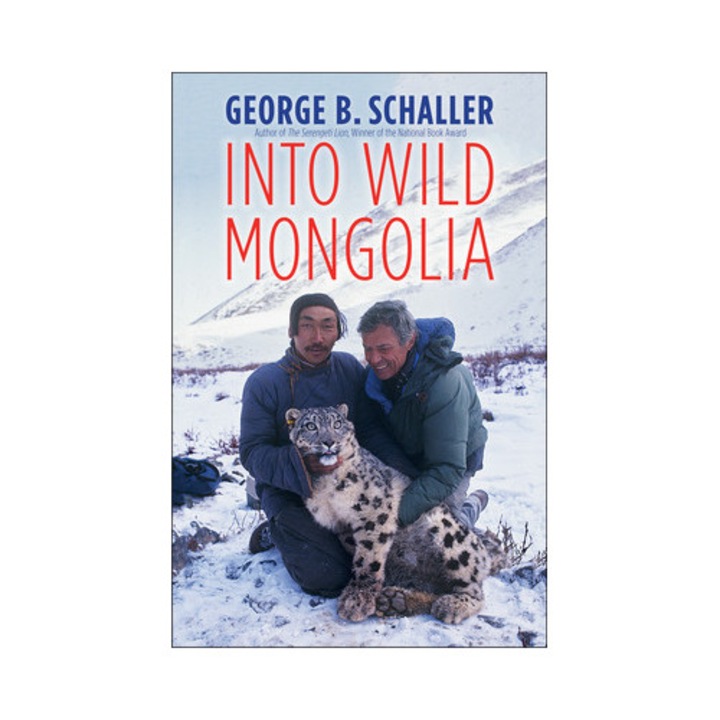 Into Wild Mongolia - George B. Schaller