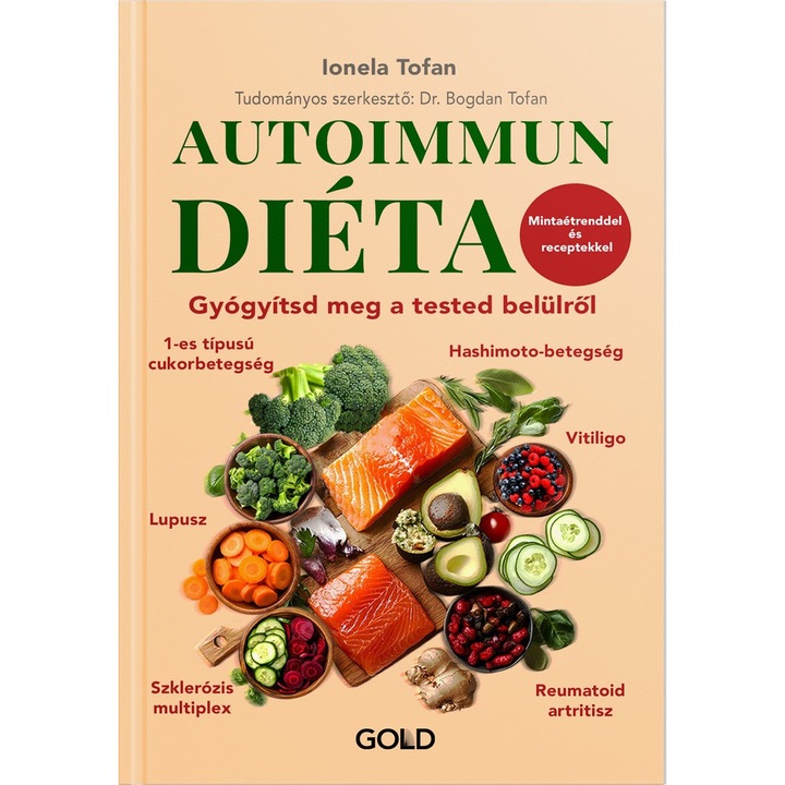 Autoimmun diéta - Gyógyítsd meg a tested belülről. Gold Kiadó