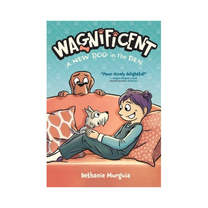 Wagnificent: A New Dog In The Den - Bethanie Murguia