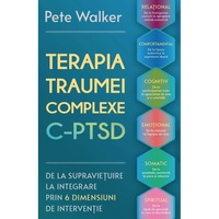Terapia Traumei Complexe C-PTSD - Pete Walker
