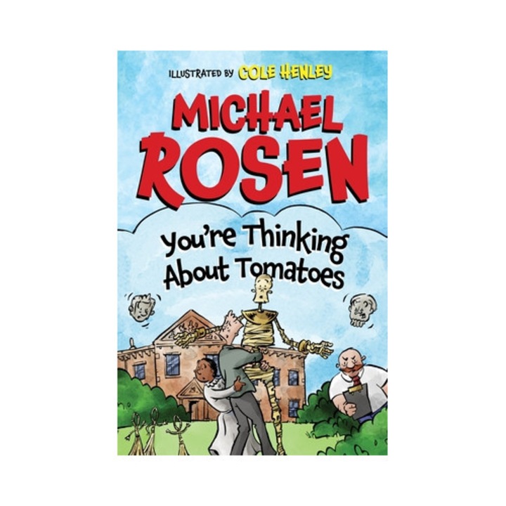 You're Thinking About Tomatoes - Michael Rosen