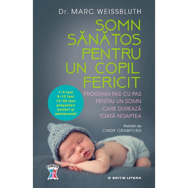 Somn sanatos pentru un copil fericit - Marc Weissbluth