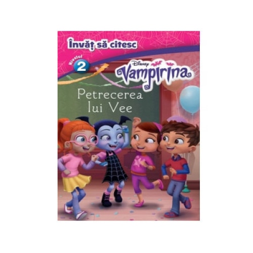 Disney. Invat sa citesc. Vampirina. Petrecerea lui Vee nivelul 2