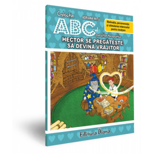 Hector se pregateste sa devina vrajitor - Adriana Mitu