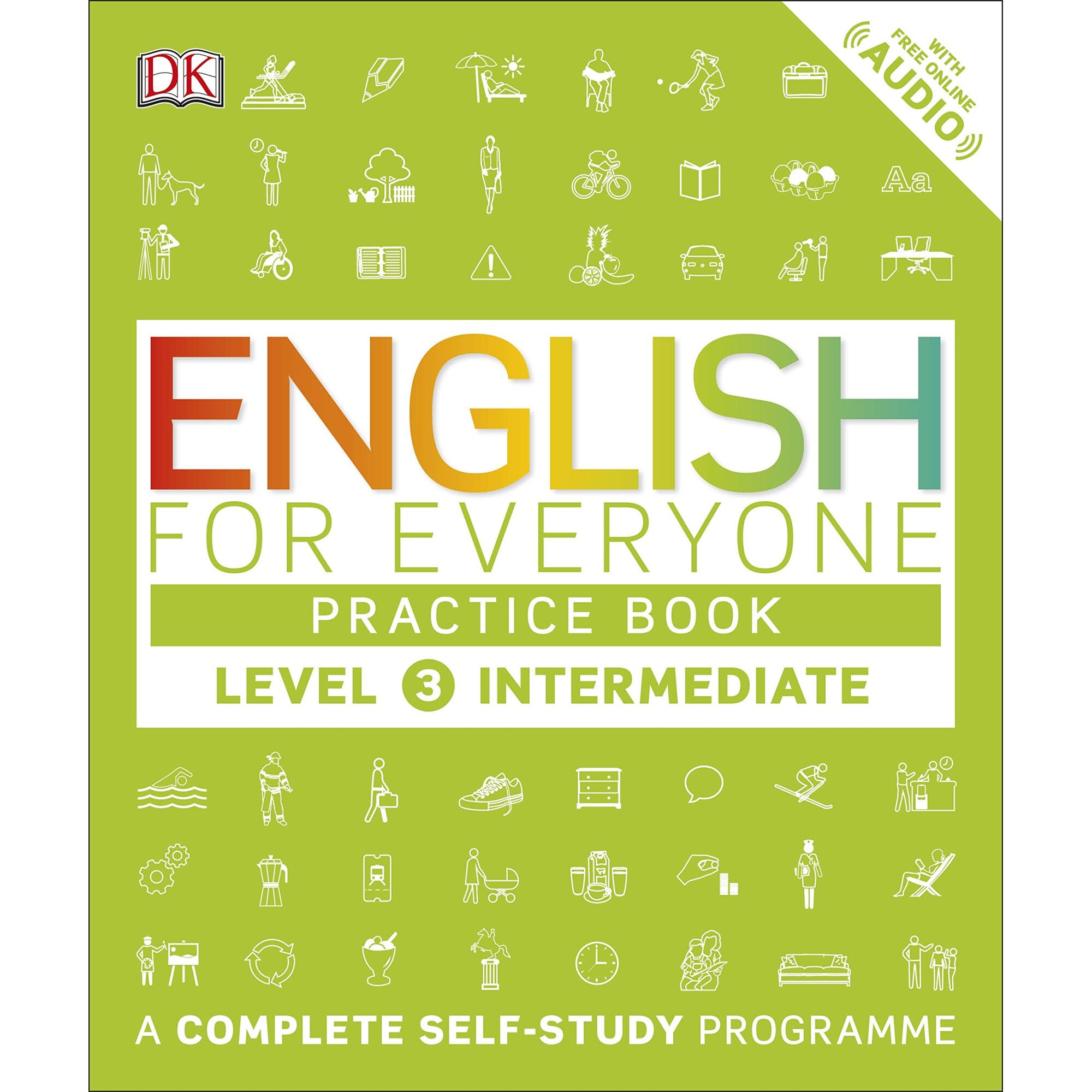 English for Everyone Practice Book Level 3 Intermediate: A Complete Self-Study Programme