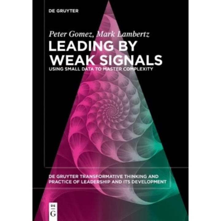 Leading By Weak Signals - Peter Mark Gomez Lambertz