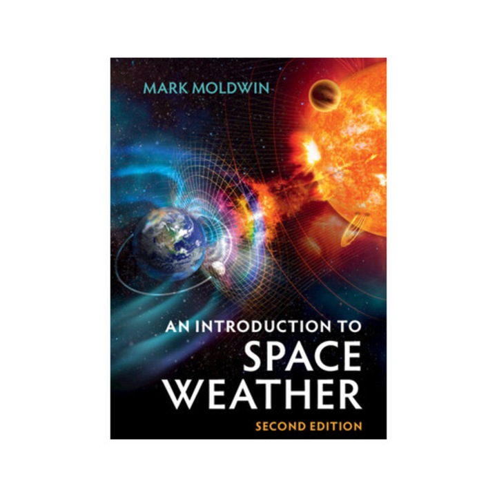An Introduction To Space Weather - Mark Moldwin
