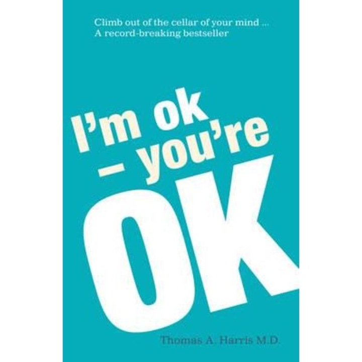 I'm Ok, You're Ok