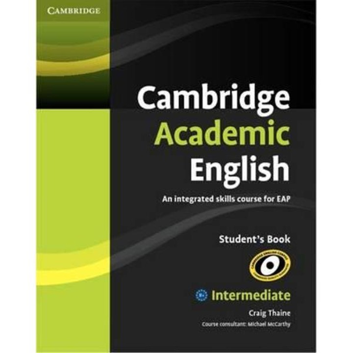 Cambridge Academic English B1+ Intermediate Student's Book