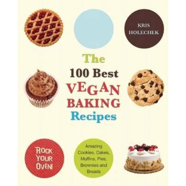 100 Best Vegan Baking Recipes
