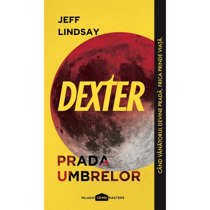 Prada umbrelor - Jeff Lindsay, editia 2026