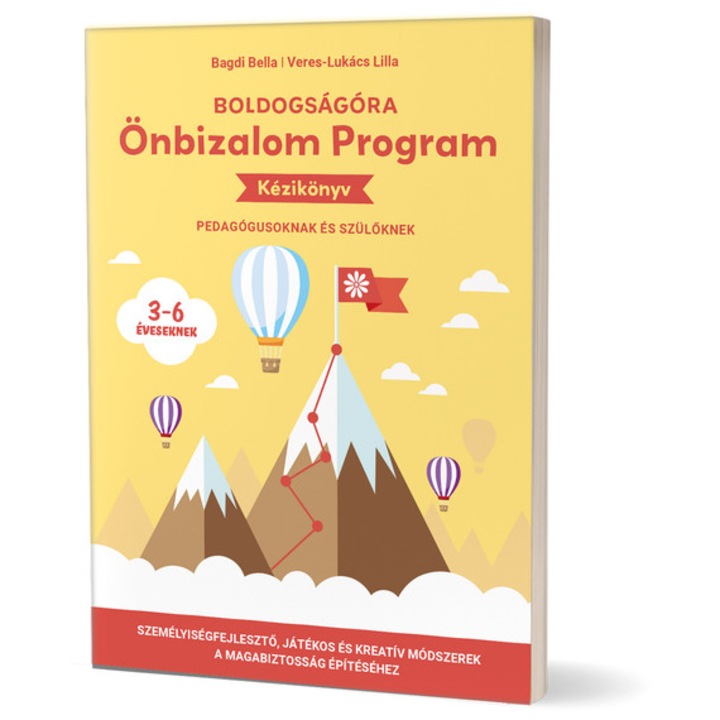 Boldogságóra Önbizalom Program kézikönyv pedagógusoknak és szülőknek (3-6 éveseknek)