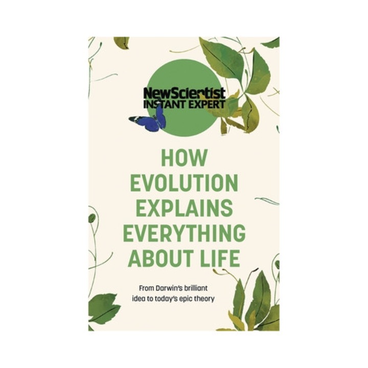 How Evolution Explains Everything About Life - New Scientist