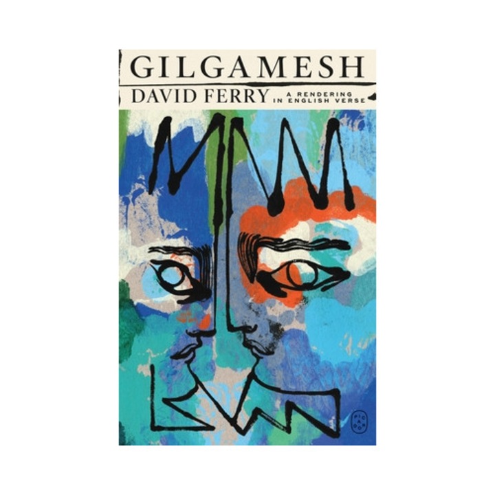 Gilgamesh: A Rendering In English Verse - David Ferry