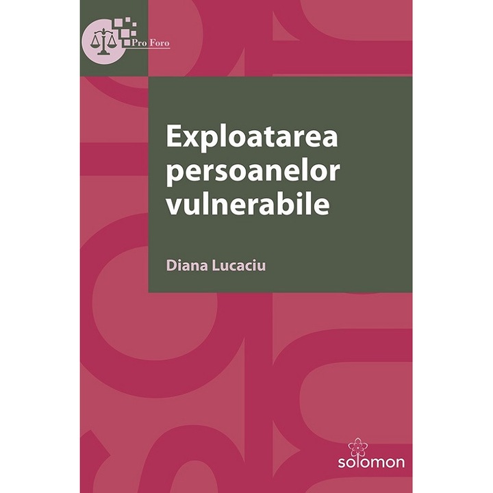 Exploatarea Persoanelor Vulnerabile - Diana Lucaciu