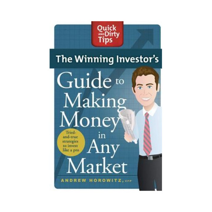 The Winning Investor's Guide to Making Money in Any Market - Andrew Horowitz