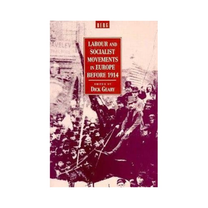 Labour and Socialist Movements in Europe Before 1914 - Dick Geary (Editor)