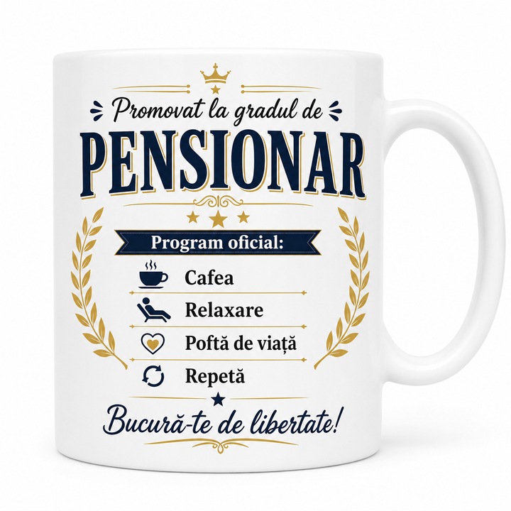 Cana Personalizata Cadou Pensionare „Promovat la Gradul de Pensionar”, Ceramica, 330 ml, Mesaj Amuzant, Design Bleumarin si Auriu, Alba
