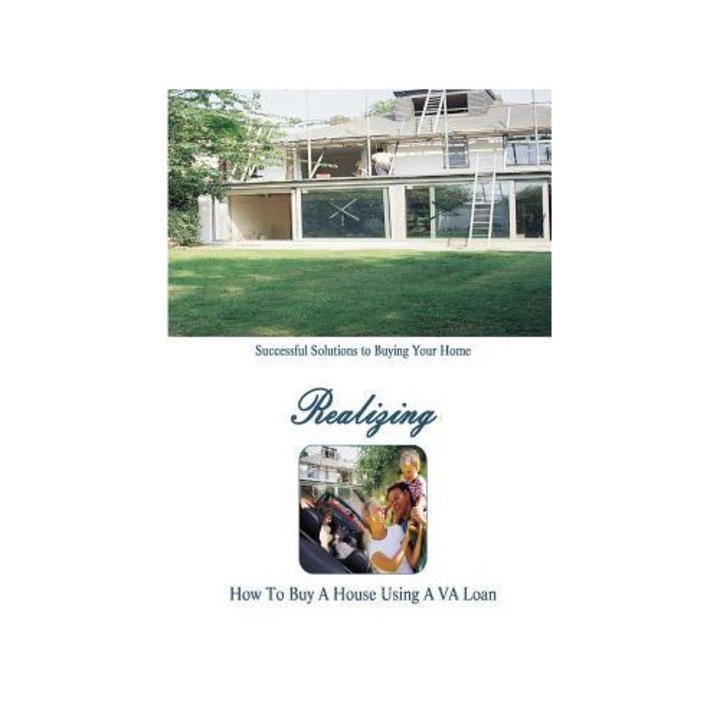 How to Buy a Home Using a Va Loan: What Every Home Buyer Should Know - Chillemi (Author)