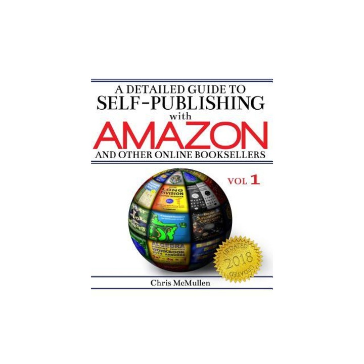 A Detailed Guide to Self-Publishing with Amazon and Other Online Booksellers: How to Print-On-Demand with Createspace & Make eBooks for Kindle & Oth, Chris McMullen (Author)