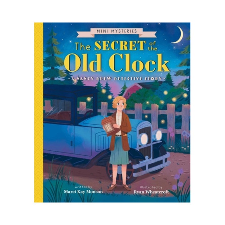 The Secret Of The Old Clock: A Nancy Drew Detective Story - Marci Kay Monson