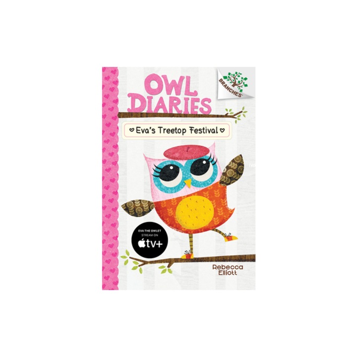 Owl Diaries #1 Eva's Treetop Festival a Branches Book - Library Edition, Rebecca Elliott