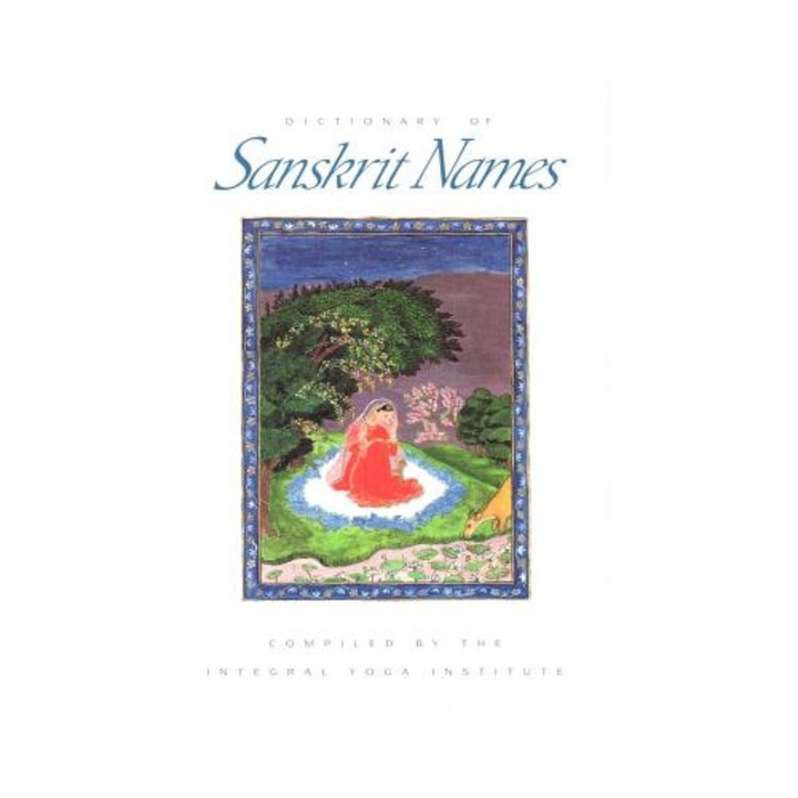 Dictionary Of Sanskrit Names - Sri Swami Satchidananda