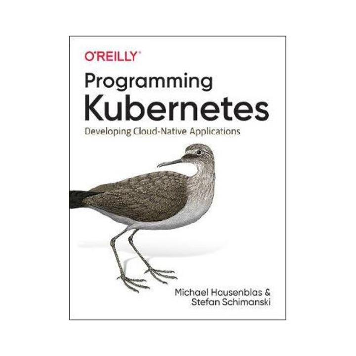 Programming Kubernetes - Michael Hausenblas