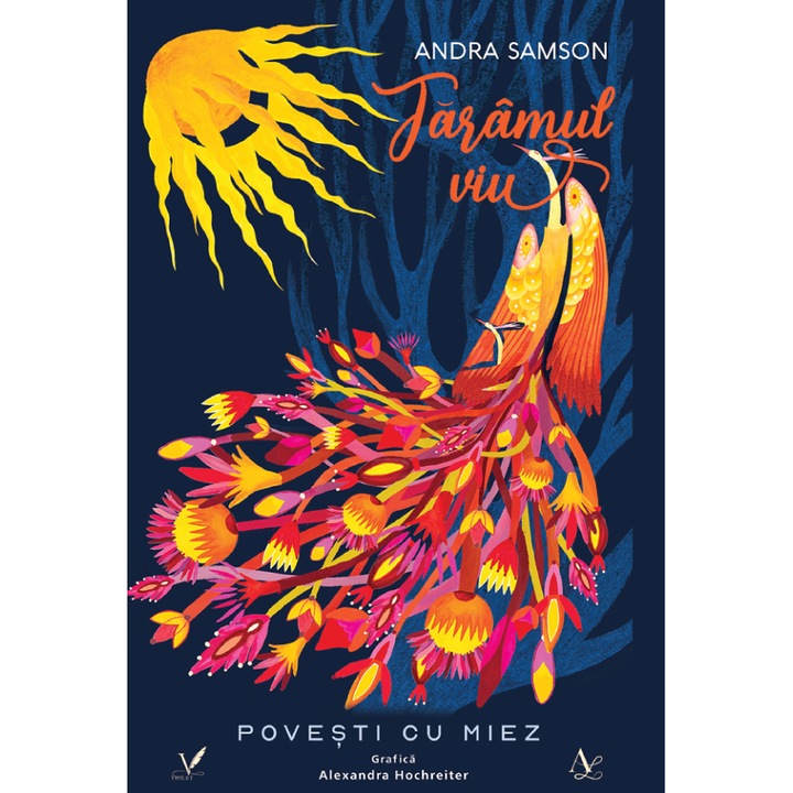 Taramul Viu. Povesti Cu Miez - Andra Samson