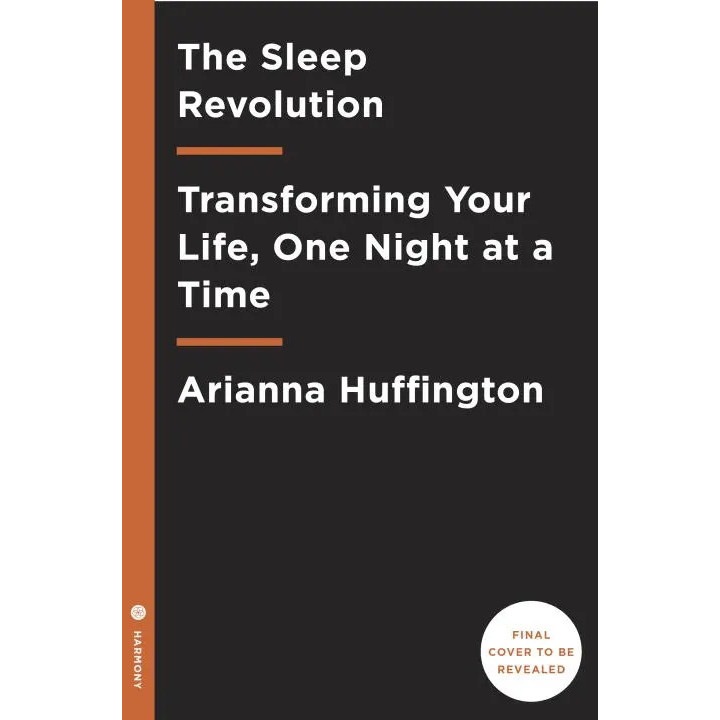 The Sleep Revolution, Arianna Huffington, 2016, personal development, English, 9781101904022