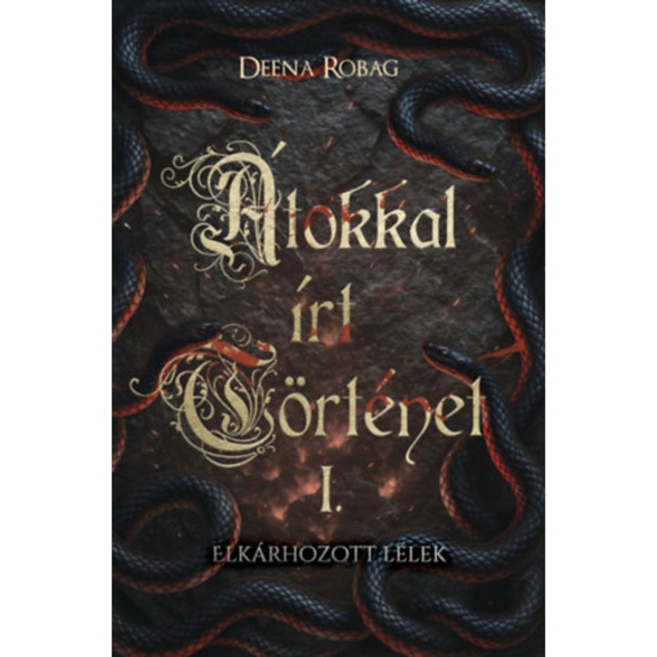 Átkokkal írt történet I. - Elkárhozott lélek - Deena Robag