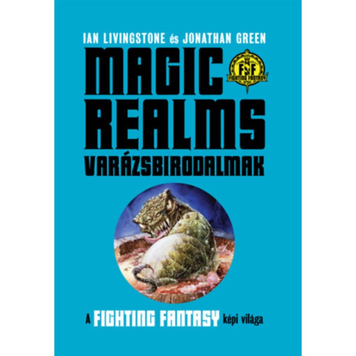 Magic Realms: Varázsbirodalmak - Ian Livingstone