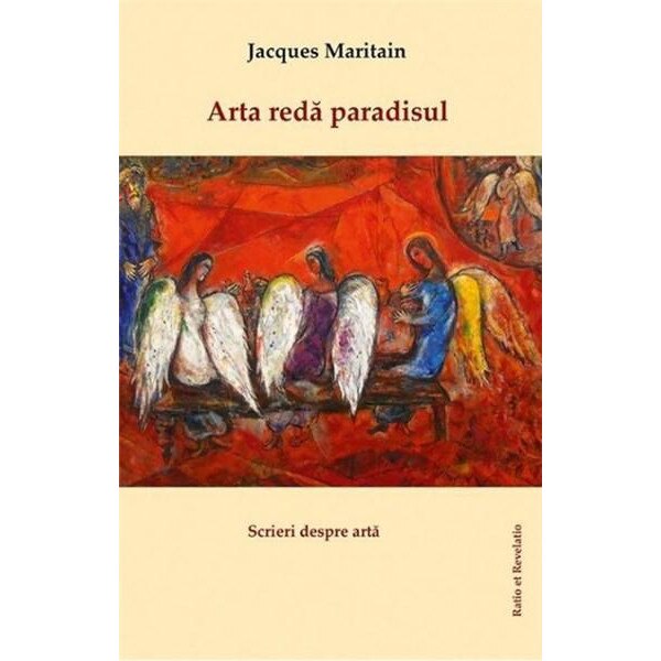 Arta reda paradisul - Jacques Maritain