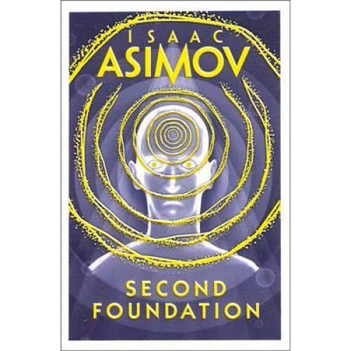Second Foundation - Isaac Asimov
