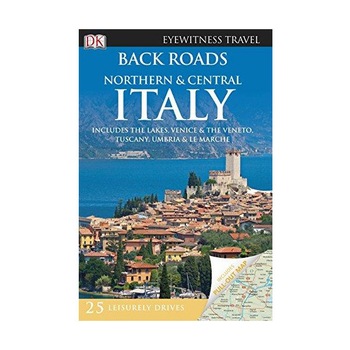 Back Roads Northern & Central Italy Back Roads Northern & Central Italy