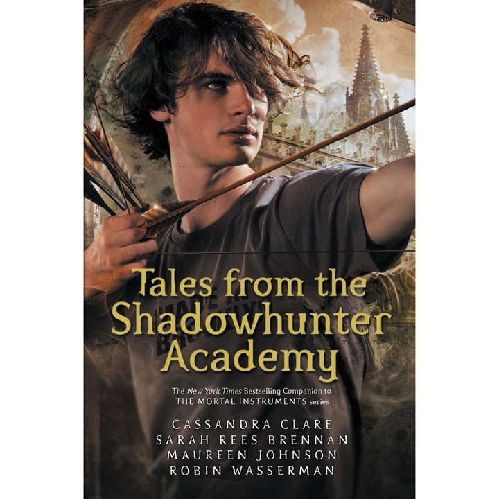 Tales from the Shadowhunter Academy - Cassandra Clare,Sarah Rees Brennan,Robin Wasserman,Maureen Johnson