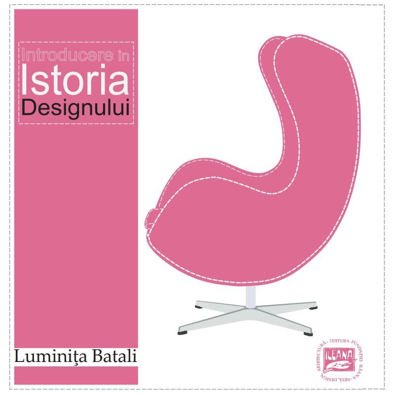 Introducere in istoria designului - Luminita Batali