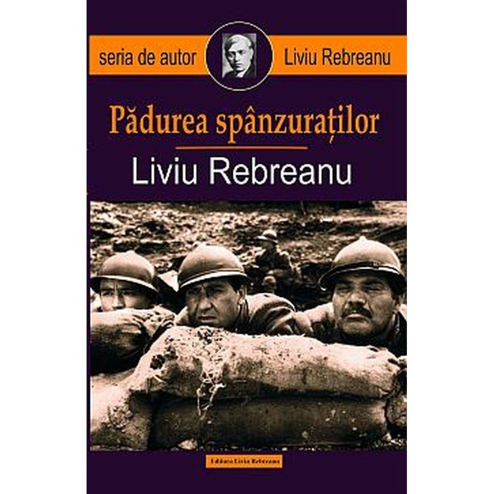 Padurea Spanzuratilor - Liviu Rebreanu