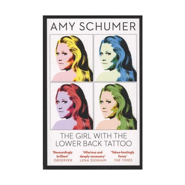 The Girl with the Lower Back Tattoo - Amy Schumer