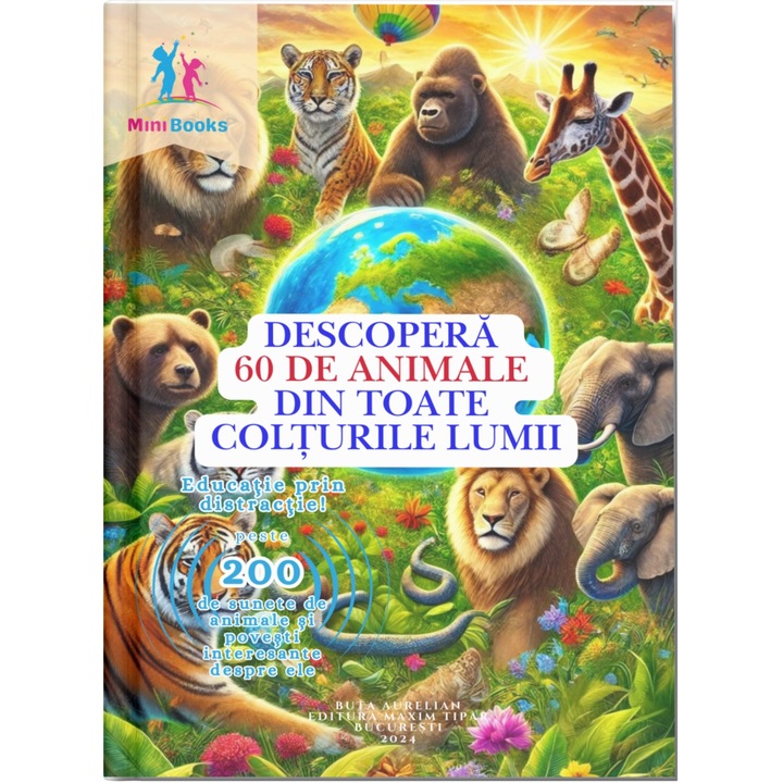 Minibooks Ne jucam - Carte interactiva cu sunete - Descopera 60 de Animale din Toate Colturile Lumii