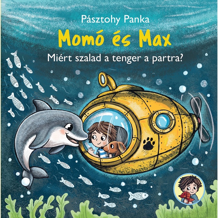 Momo es Max - Miert szalad a tenger a partra? - Pasztohy Panka, ed 2026